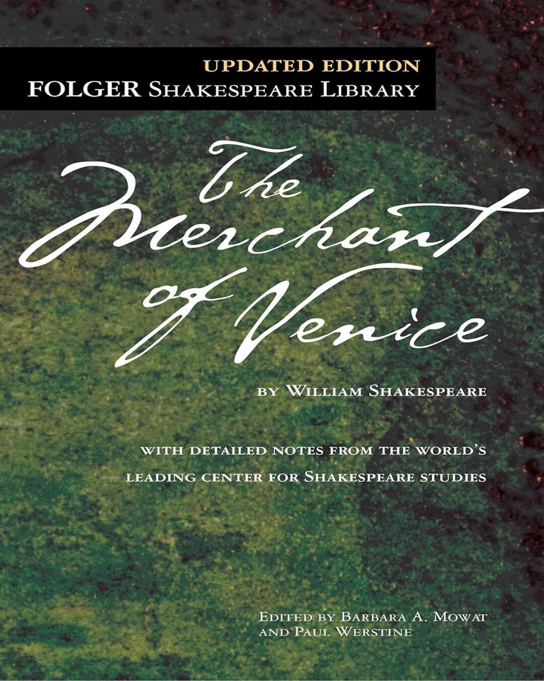 The Merchant of Venice by William Shakespeare (Author), Dr. Barbara A. Mowat (Editor), Paul Werstine Ph.D. (Editor) [Paperback]