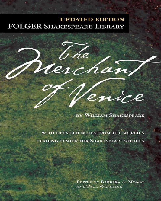 The Merchant of Venice by William Shakespeare (Author), Dr. Barbara A. Mowat (Editor), Paul Werstine Ph.D. (Editor) [Paperback]