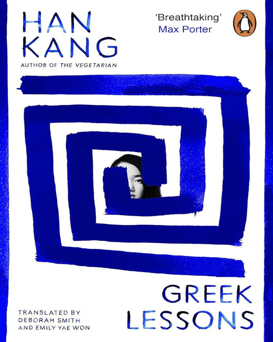 Greek Lessons by Han Kang [Paperback]