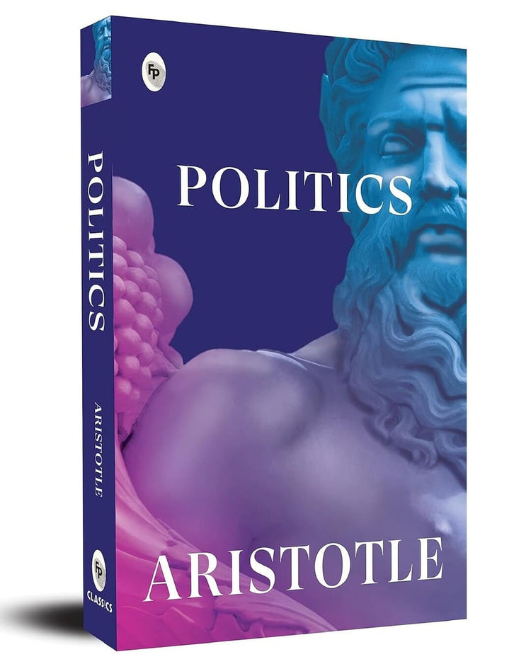 The Politics by Aristotle [Paperback]