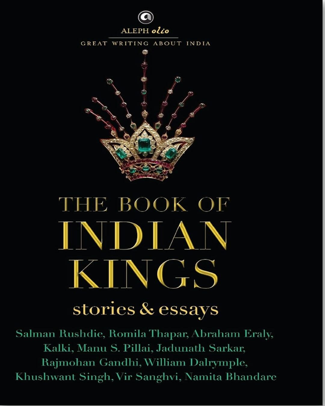 The Book of Indian Kings: Stories and Essays [Hardcover]