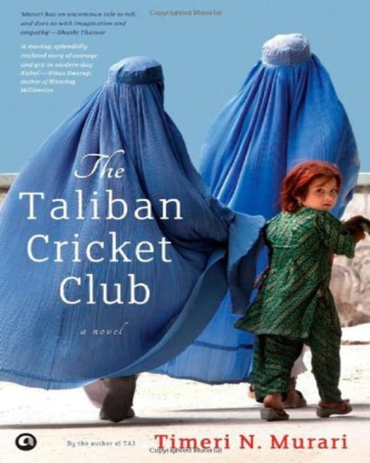 The Taliban Cricket Club by Timeri N. Murari  [Paperback]