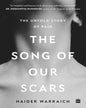 The Song of Our Scars: The Untold Story of Pain by Haider Warraich [Paperback]