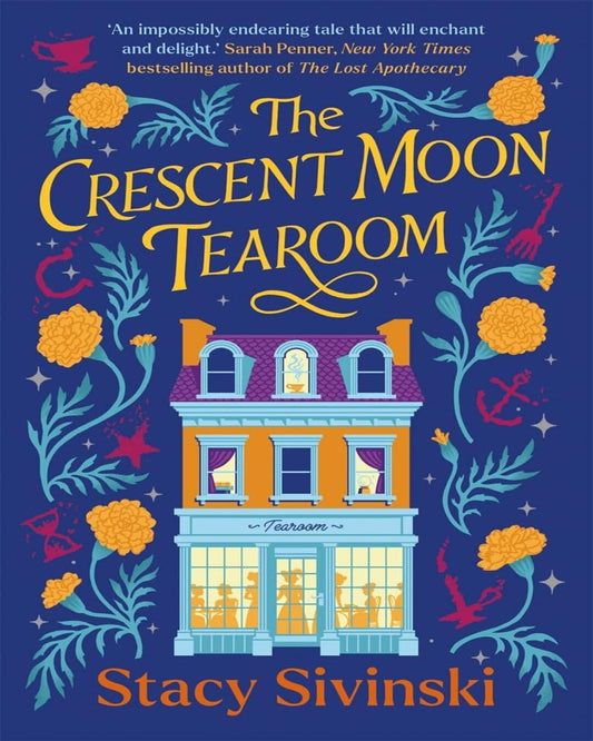 THE CRESCENT MOON TEAROOM by Stacy Sivinski [Paperback]