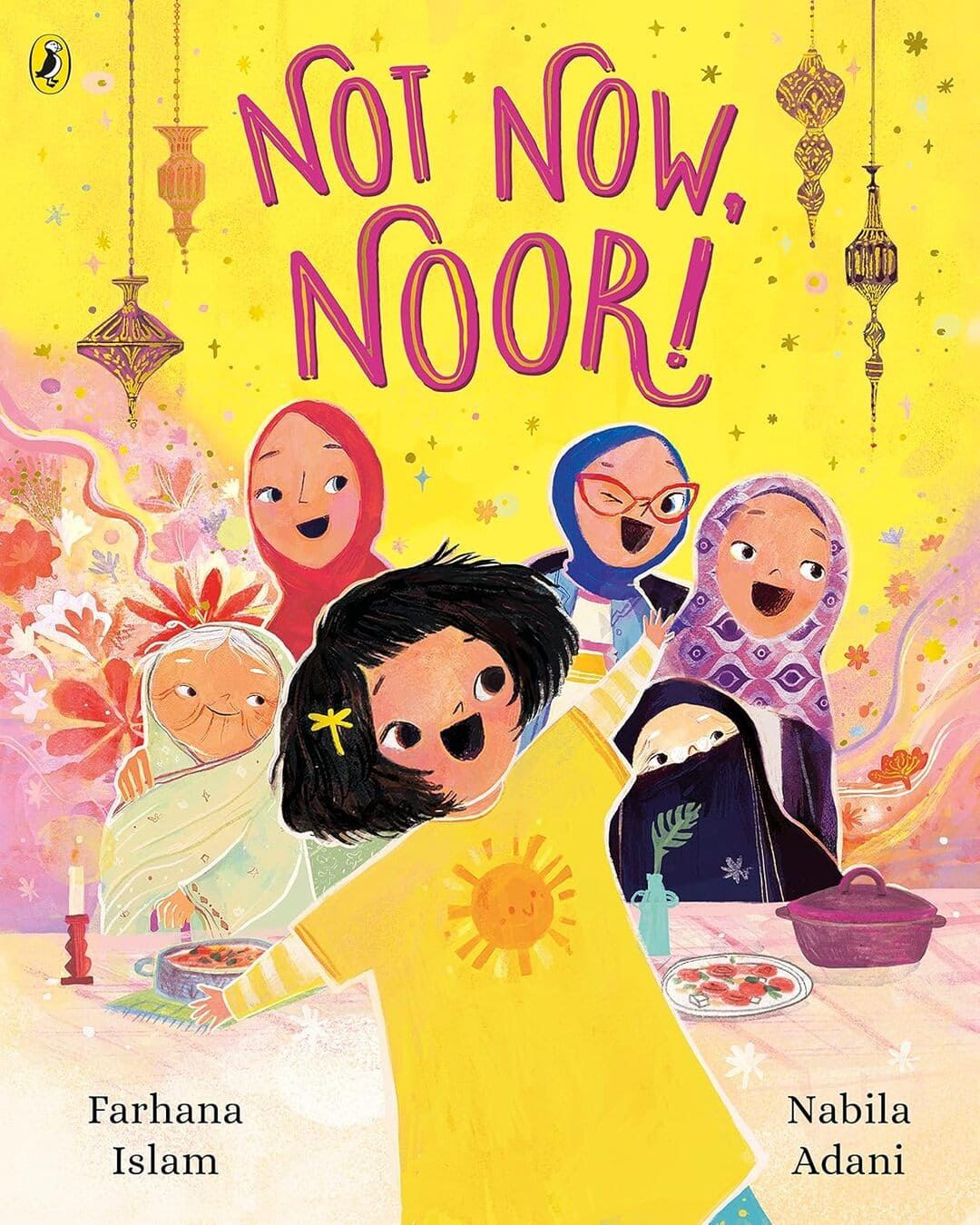 Not Now, Noor! by Islam, Farhana [Paperback]