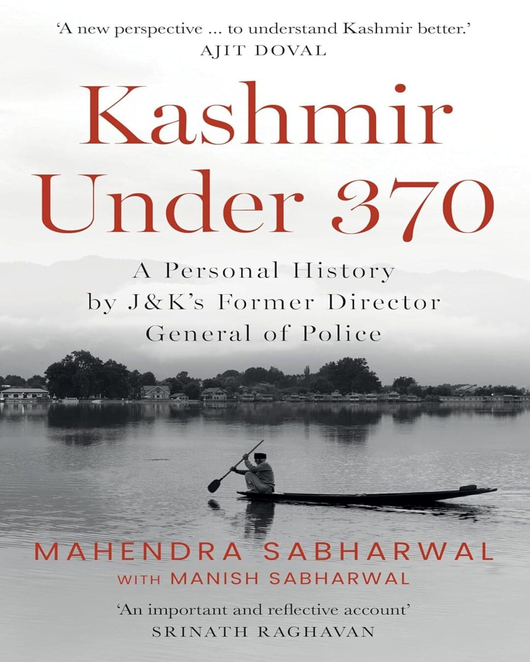 Kashmir Under 370 by Mahendra Sabharwal with Manish Sabharwal [Hardcover]