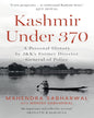 Kashmir Under 370 by Mahendra Sabharwal with Manish Sabharwal [Hardcover]