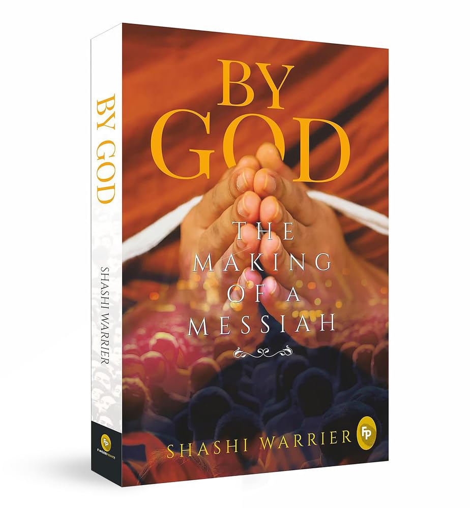 By God: The Making of a Messiah by Shashi Warrier [Paperback]