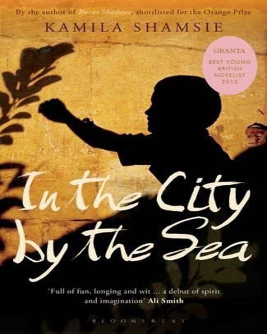 In The City By The Sea by Kamila Shamsie [Paperback]