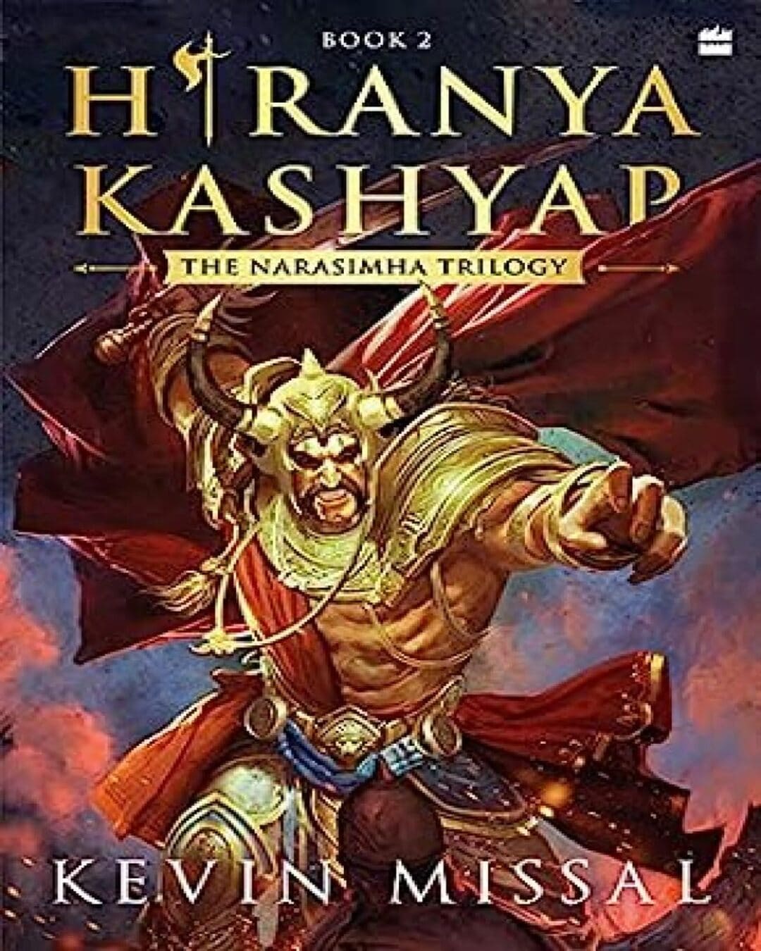 Hiranyakashyapa: The Narasimha Trilogy Book 2 by Kevin Missal [Paperback]