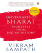 Bravehearts of Bharat: Vignettes from Indian History [Hardcover]