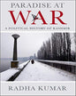 Paradise at War by Radha Kumar [Hardcover]