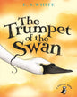 The Trumpet Of The Swan (A Puffin Book) by  E. B White [Paperback]