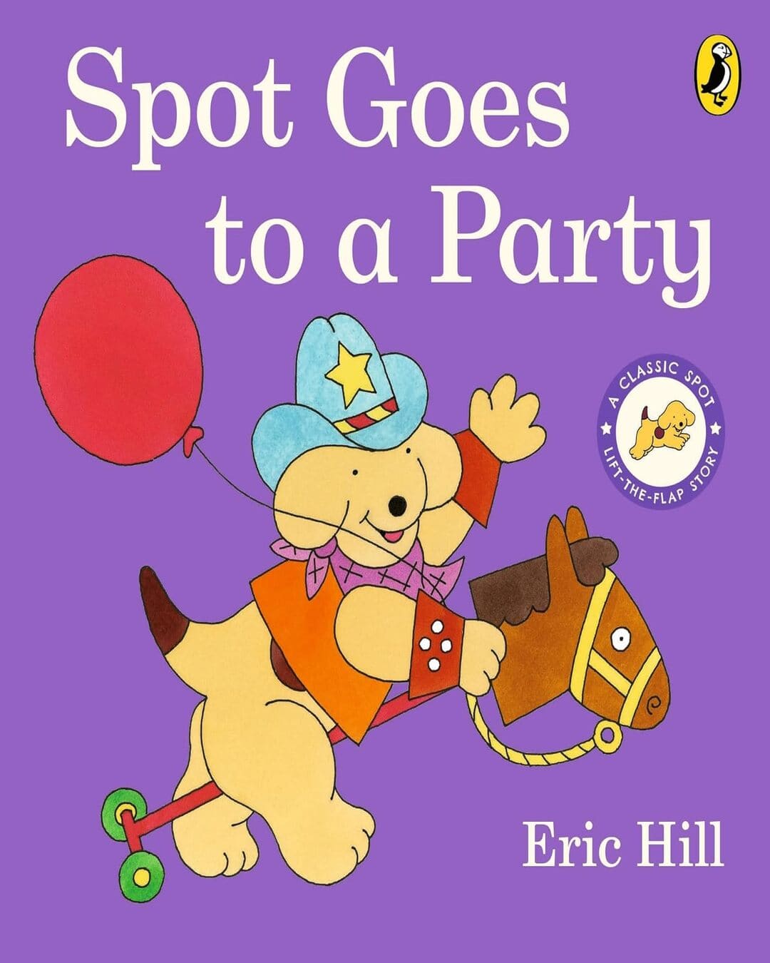 Spot Goes To A Party by Hill Eric [Board book]