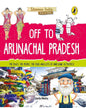 Discover India: Off To Arunachal Pradesh by Sonia Mehta [Paperback]