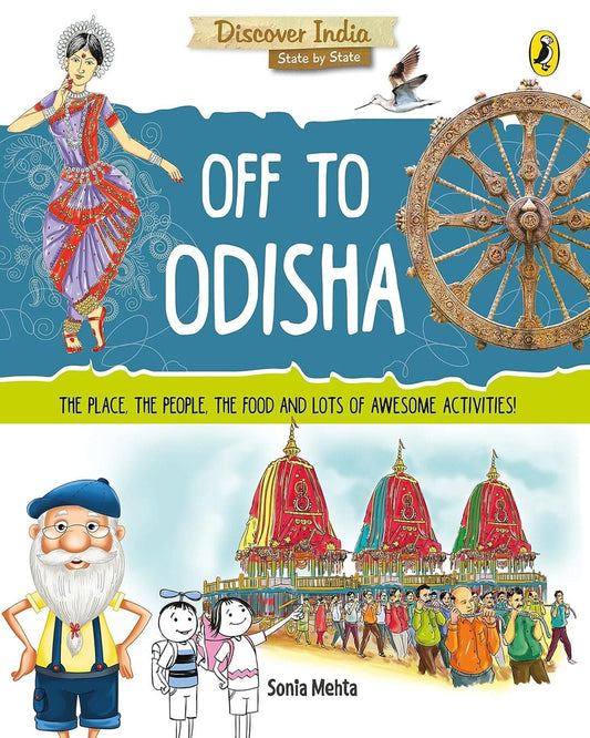 Discover India: Off To Odisha by Sonia Mehta [Paperback]