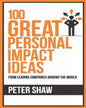 100 Great Personal Impact Ideas by Peter Shaw [Paperback]