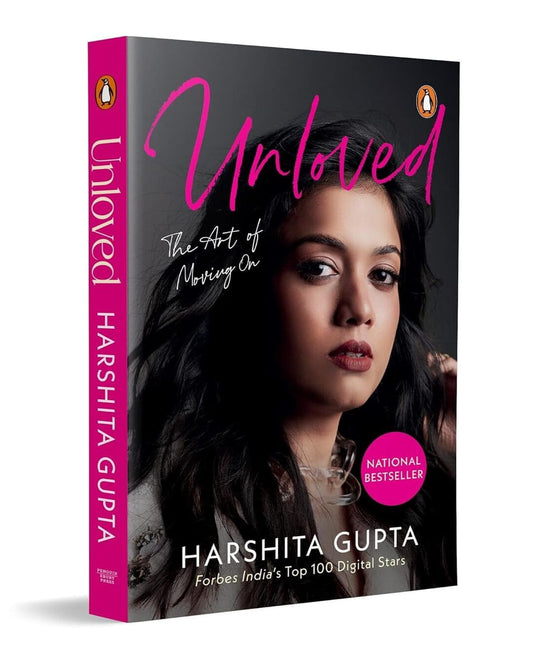 Unloved: The Art Of Moving On by Harshita Gupta [Paperback]