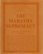 THE MARATHA SUPREMACY VOL. VIII [Paperback]