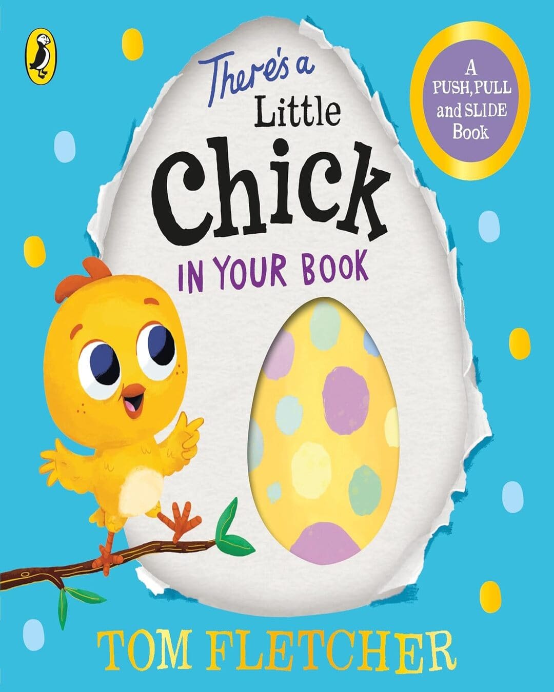 Thereâ€™S A Little Chick In Your Book by Fletcher, Tom [Board book]