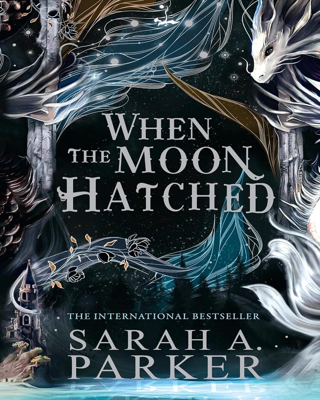 When the Moon Hatched by Sarah A. Parker [Paperback]