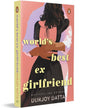 World's Best Ex Girlfriend by Durjoy Datta [Paperback]