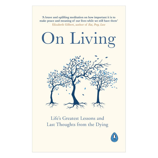 On Living by Kerry Egan [Hardcover]