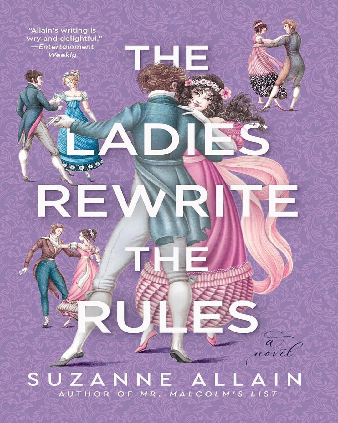 The Ladies Rewrite the Rules by Suzanne Allain [Paperback]