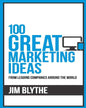 100 Great Marketing Ideas by Jim Blythe [Paperback]