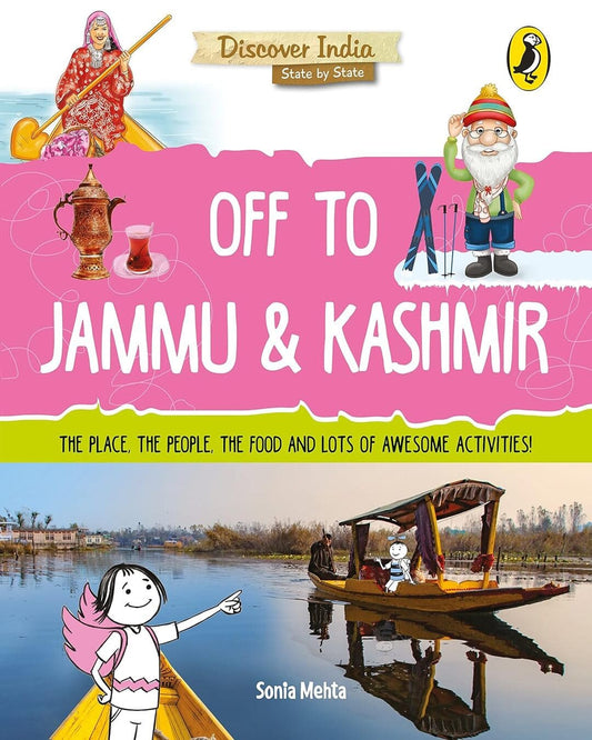 Discover India: Off To Jammu And Kashmir by Sonia Mehta [Paperback]