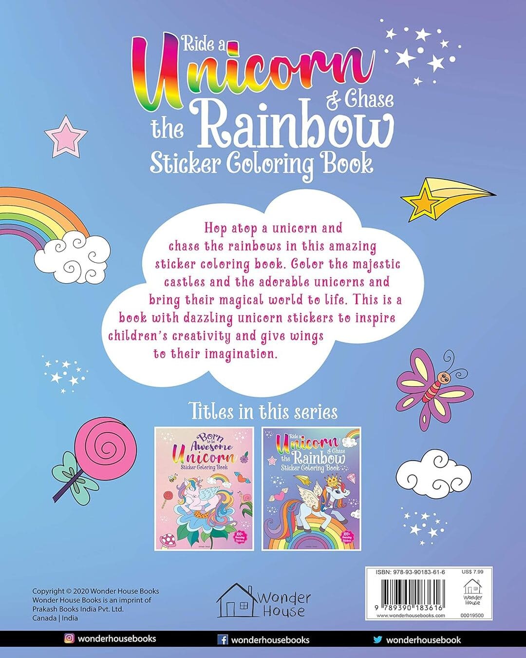 Ride a Unicorn & Chase the Rainbow : Sticker Coloring Book by Wonder House Books [Paperback]