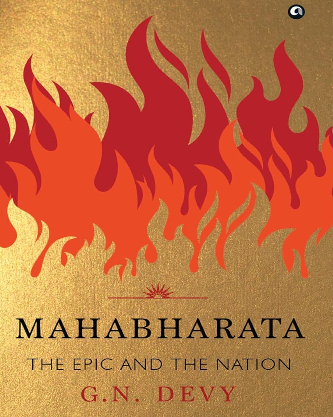 Mahabharata : The Epic and the Nation by G. N. DEVY [Hardcover]