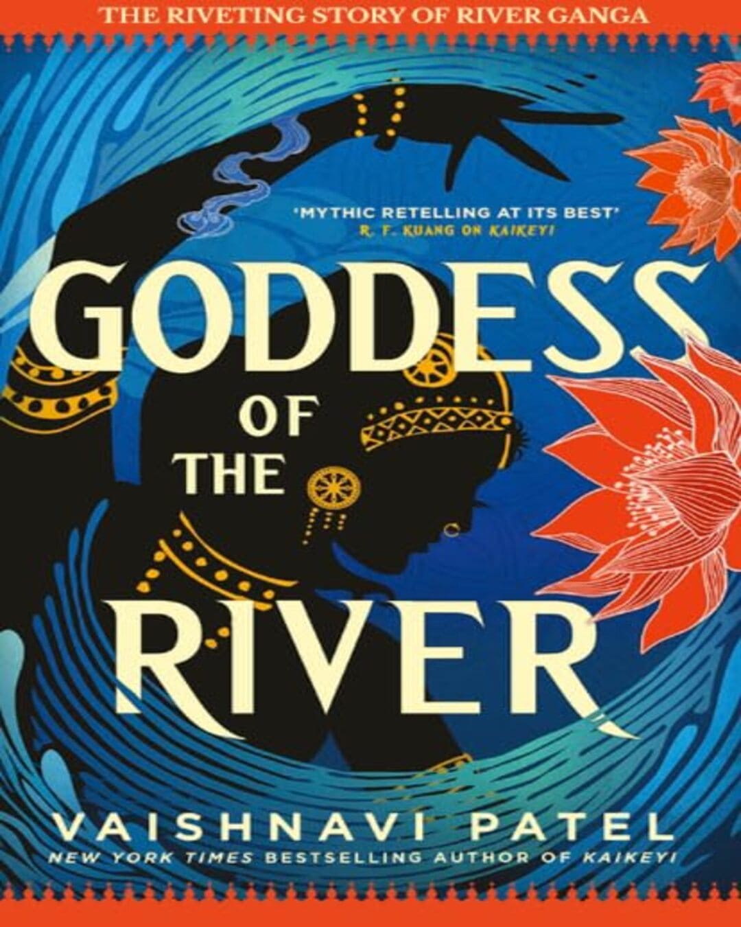 Goddess of the River by Vaishnavi Patel [Paperback]