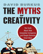 The Myths of Creativity:- The Truth About How Innovative Companies and People Generate Great Ideas [Hardcover]