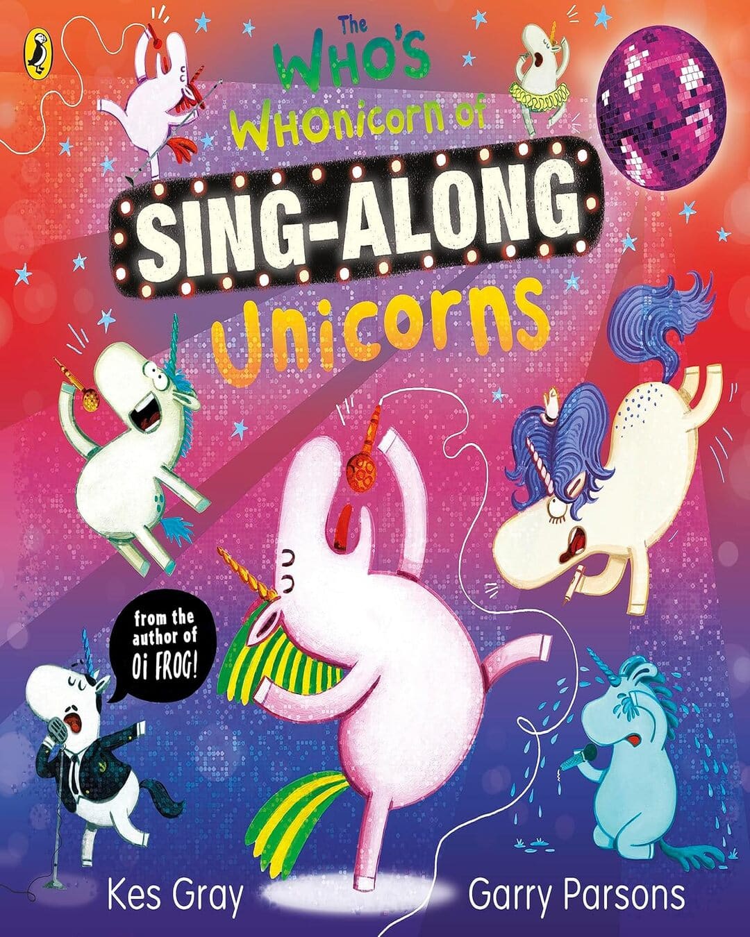 The Whos Whonicorn Of Sing-Along Unicorns by Gray, Kes [Paperback]