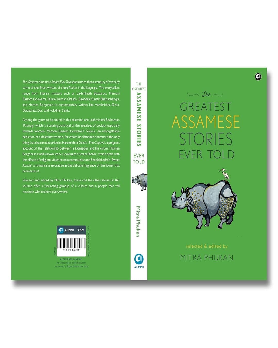 The Greatest Assamese Stories Ever Told: by Selected and Edited by Mitra Phukan [Hardcover]