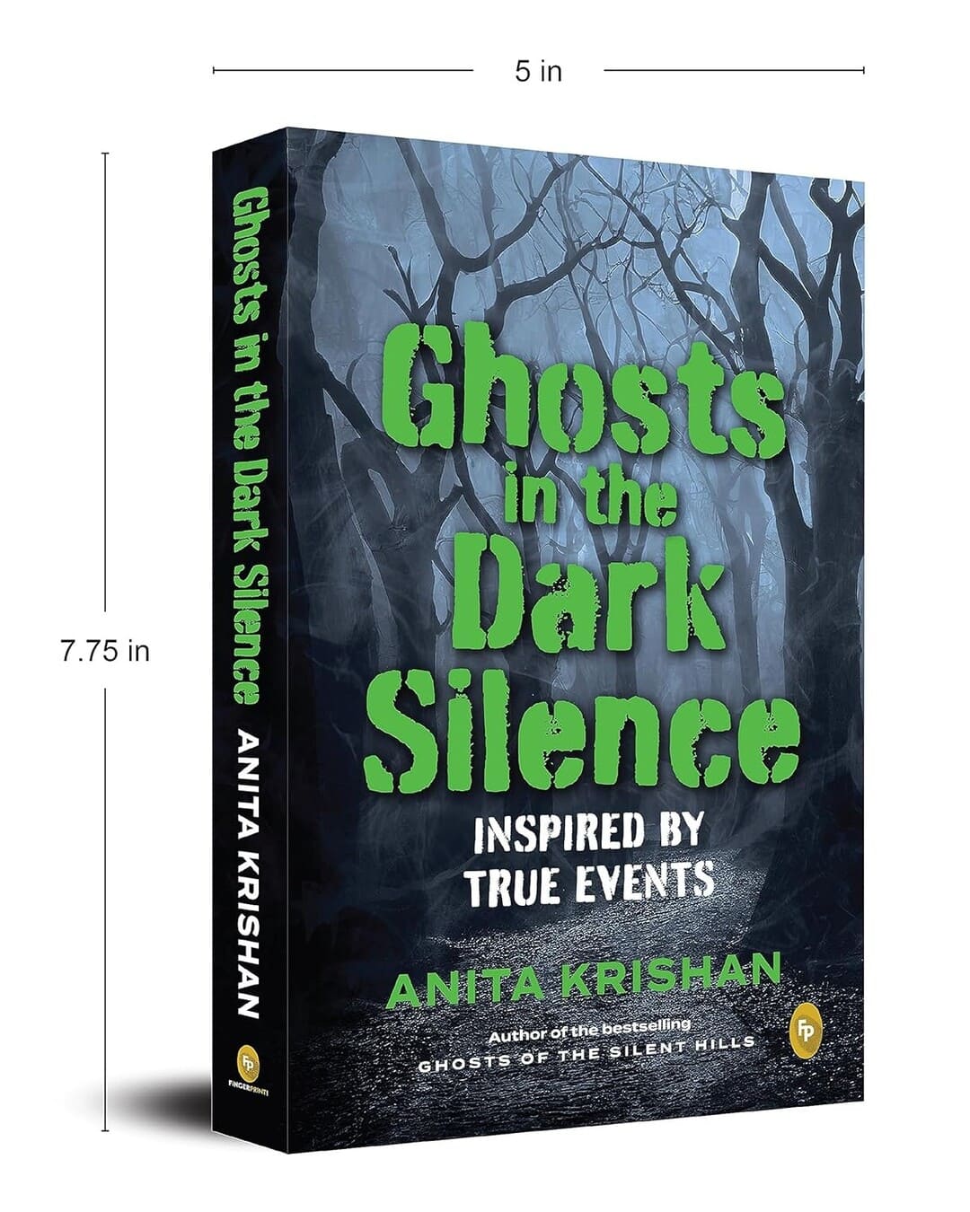 Ghosts in the Dark Silence : Inspired by True Events by Anita Krishan [Paperback]