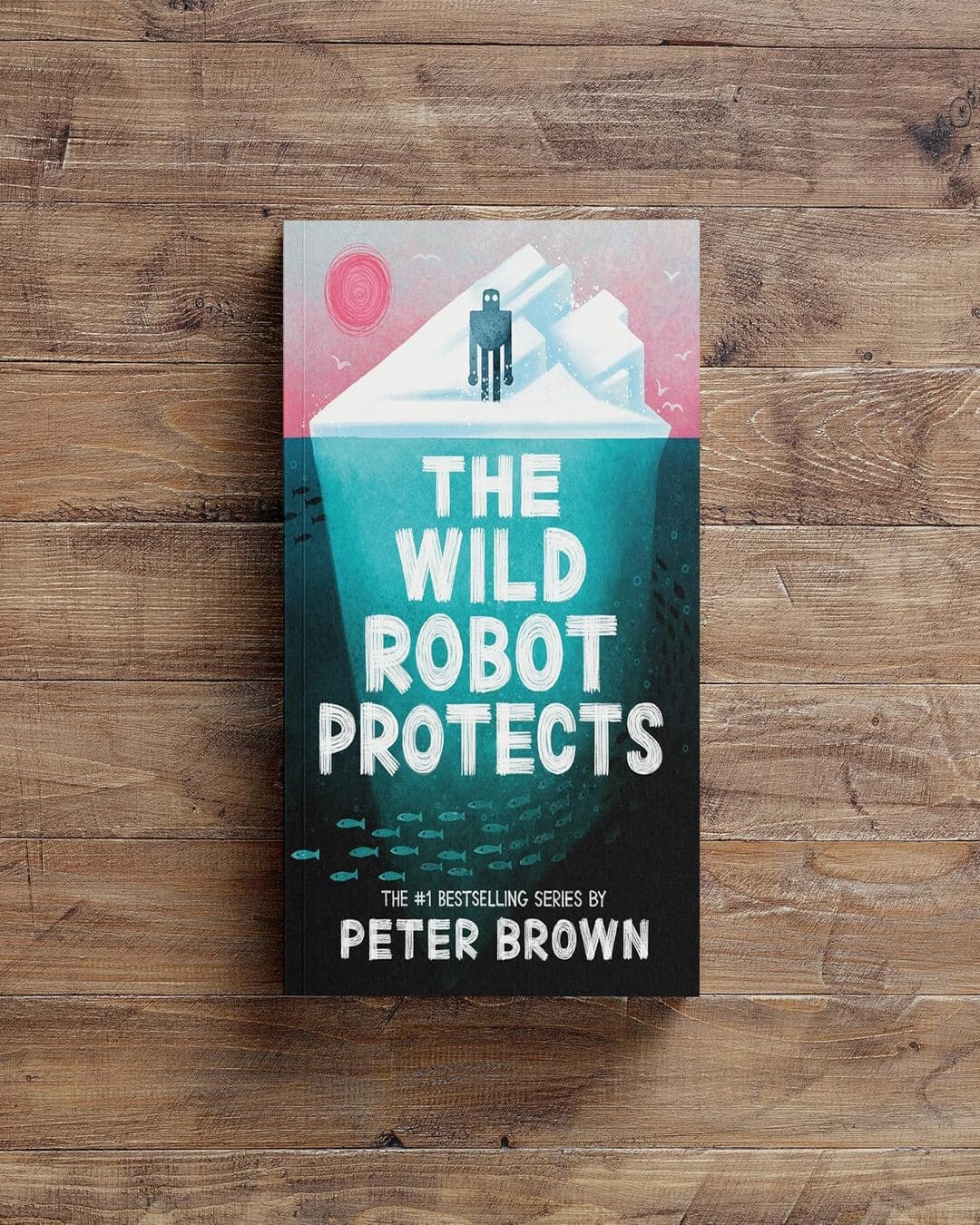 The Wild Robot Protects by Peter Brown [Paperback]