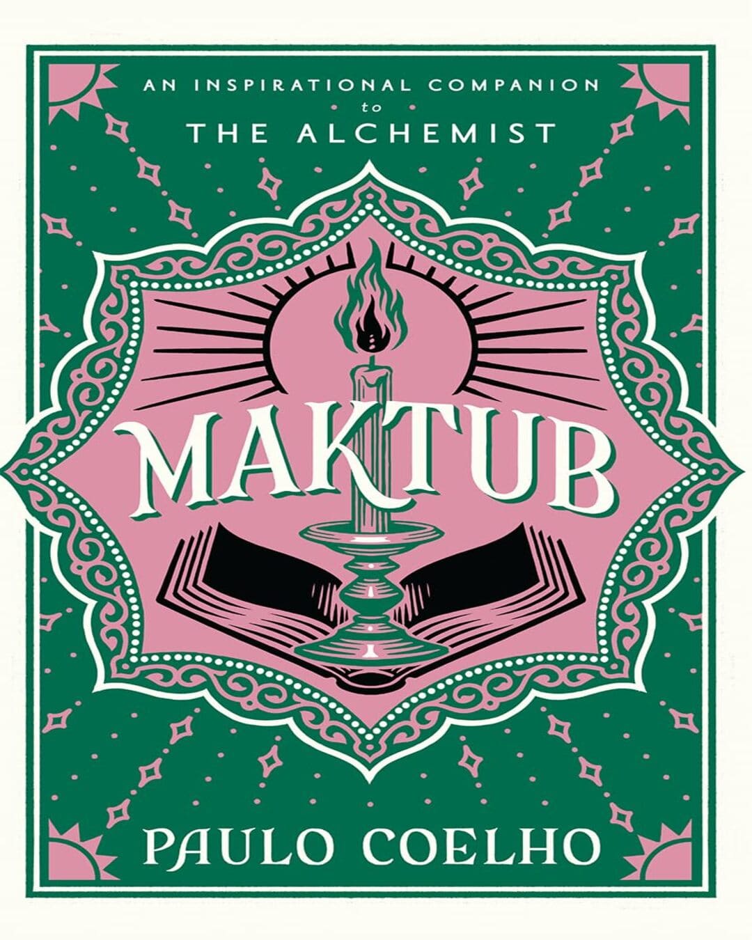 Maktub : An Inspirational Companion to The Alchemist by Paulo Coelho [Hardcover]