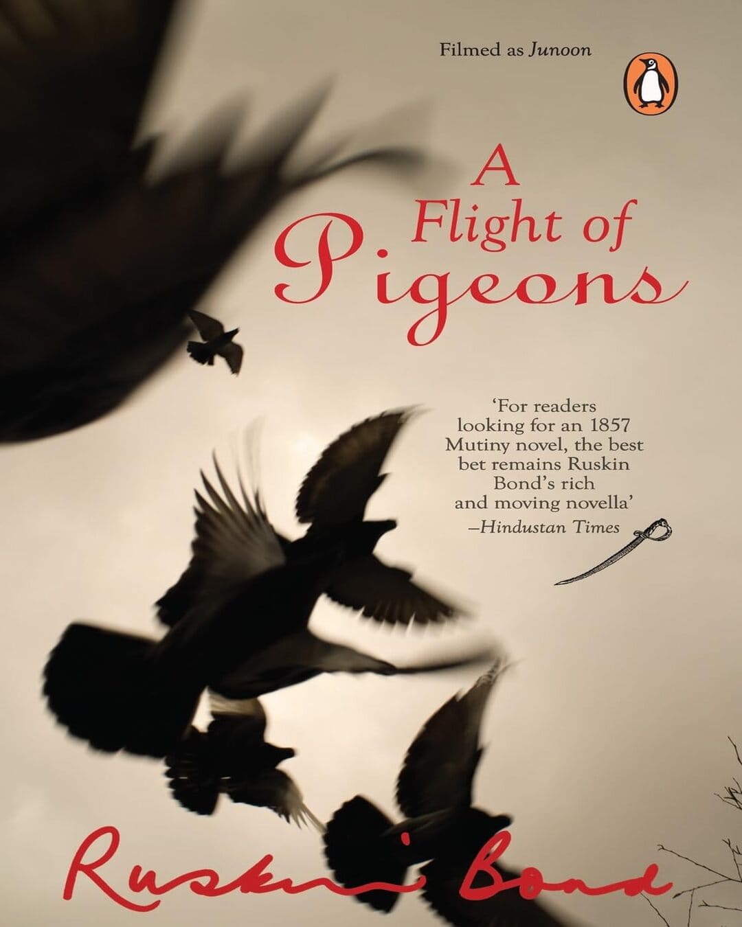 A Flight Of Pigeons by Ruskin Bond [Paperback]