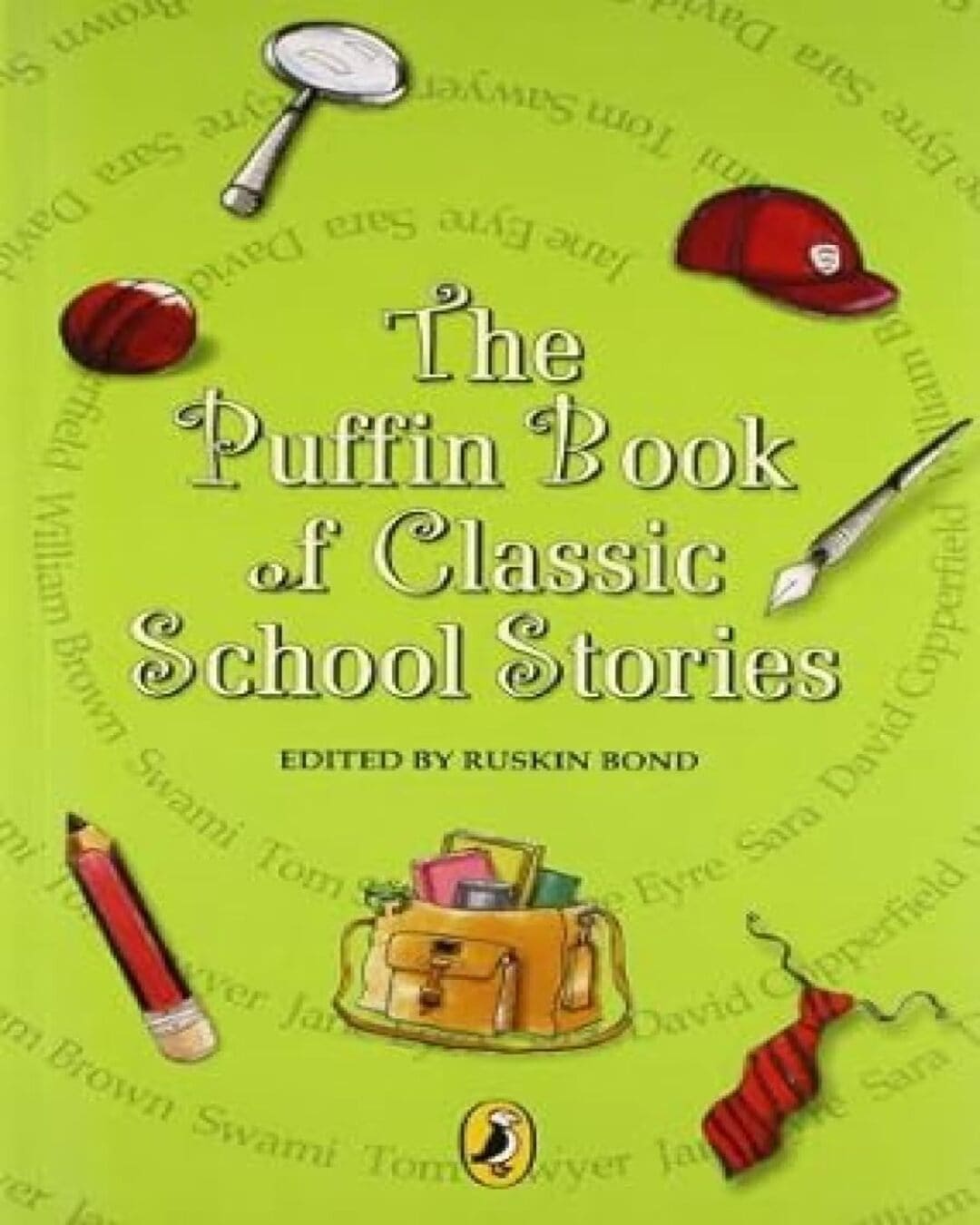 The Puffin Book Of Classic School Stories by Ruskin Bond [Paperback]