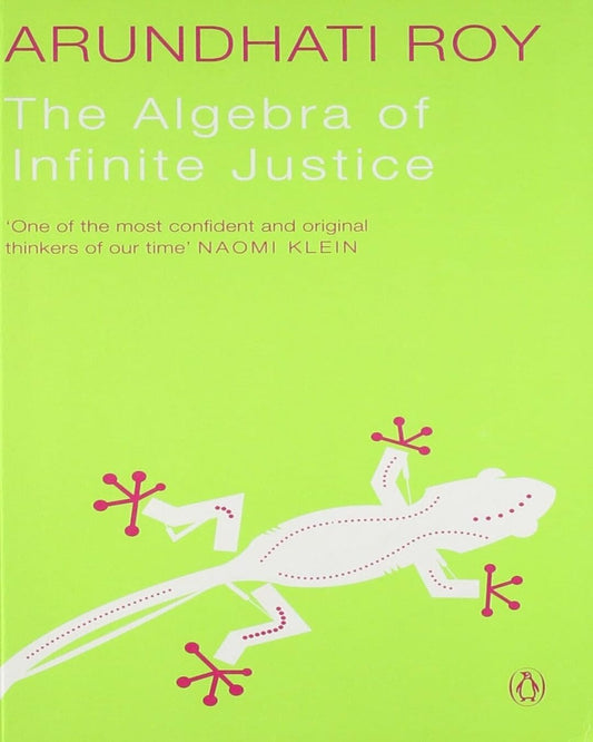 Algebra Of Infinite Justice -B by Arundhati Roy [Paperback]