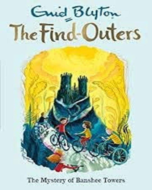 The Find-Outers: The Mystery Of Banshee Towers by Blyton Enid [Paperback]