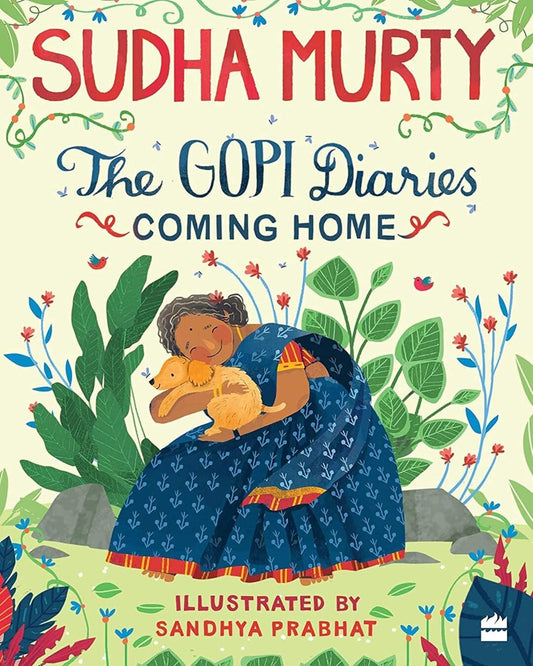 The Gopi Diaries: Coming Home by Sudha Murty [Paperback]