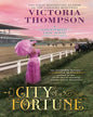 City of Fortune Victoria Thompson [Paperback]