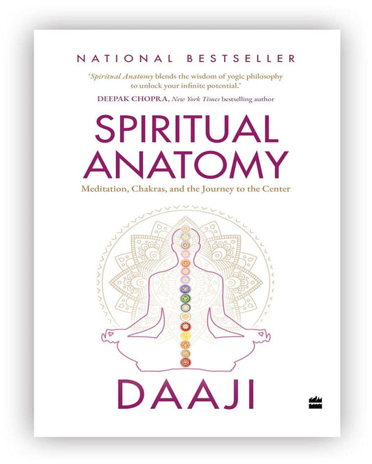 SPIRITUAL ANATOMY by Daaji (Kamlesh D. Patel) [Hardcover]