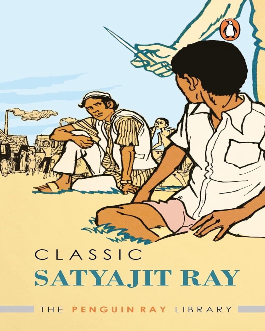 Classic Satyajit Ray by Satyajit Ray [Paperback]