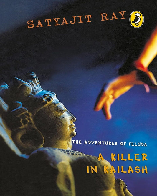 The Adventures of Feluda : Killer In Kailash by Satyajit Ray [Paperback]