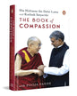 The Book Of Compassion by His Holiness The Dalai Lama & Kailash Satyarthi with Pooja Pandey [Hardcover]