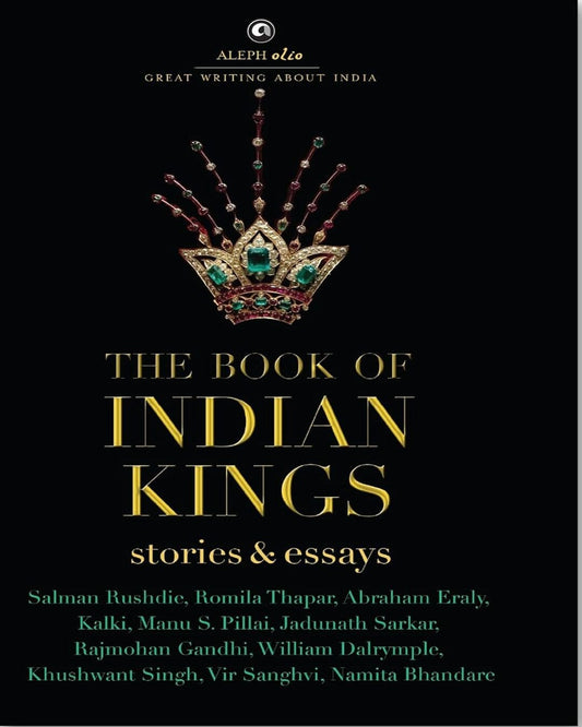 The Book of Indian Kings: Stories and Essaysby Various [Hardcover}